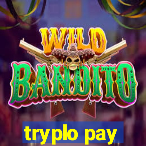 tryplo pay